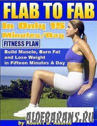 Flab to Fab in Only 15 Minutes a Day