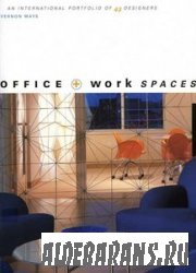 Office + Work Spaces