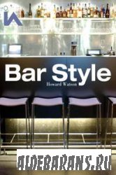 Bar Style: Hotels and Members' Clubs